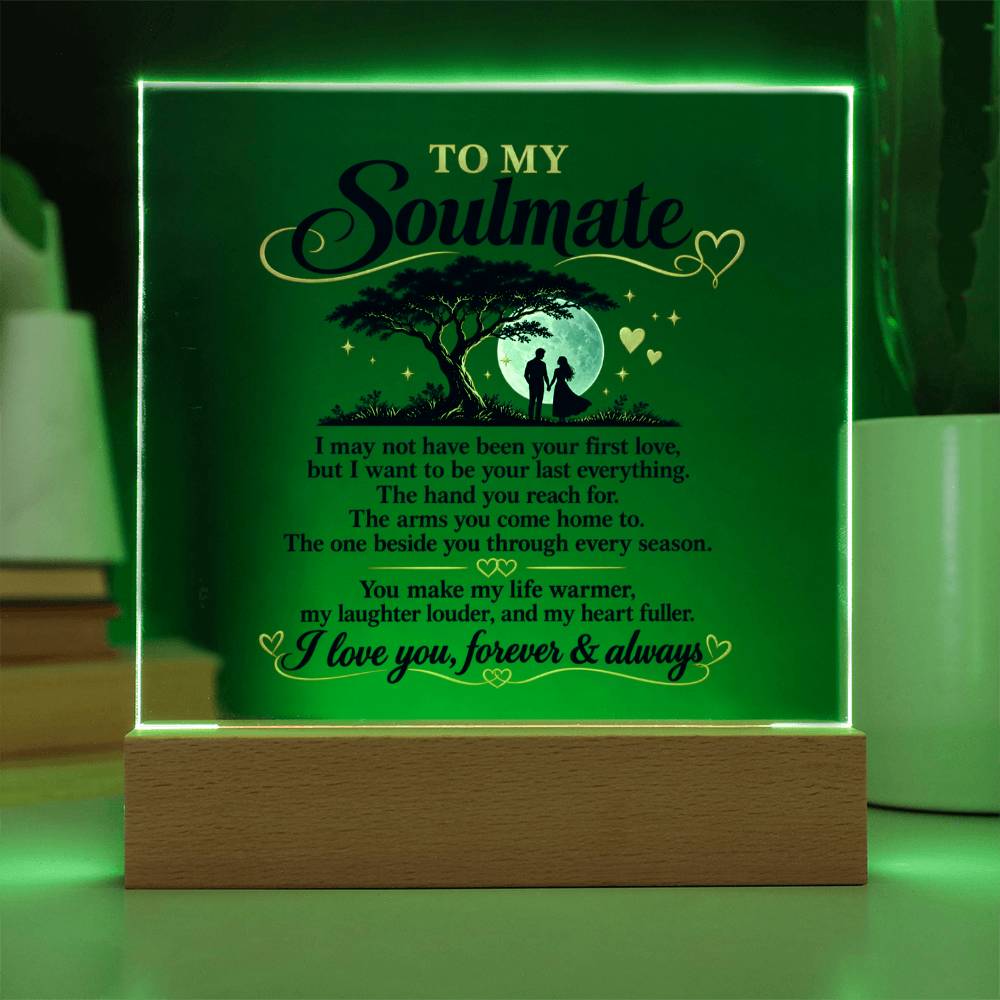 My Last Everything | Acrylic Plaque