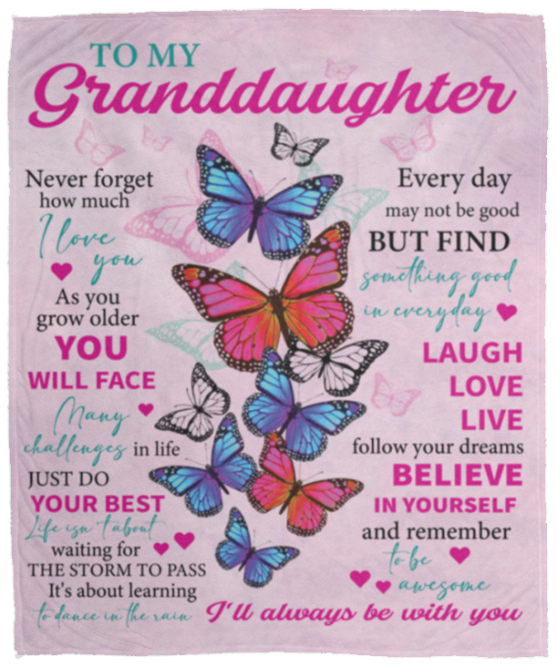 To My Granddaughter Blanket - Never Forget I Love You