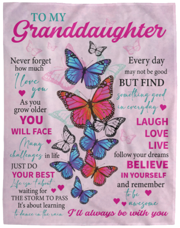 To My Granddaughter Blanket - Never Forget I Love You