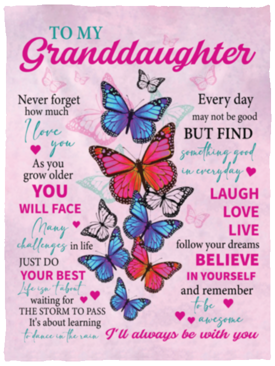 To My Granddaughter Blanket - Never Forget I Love You