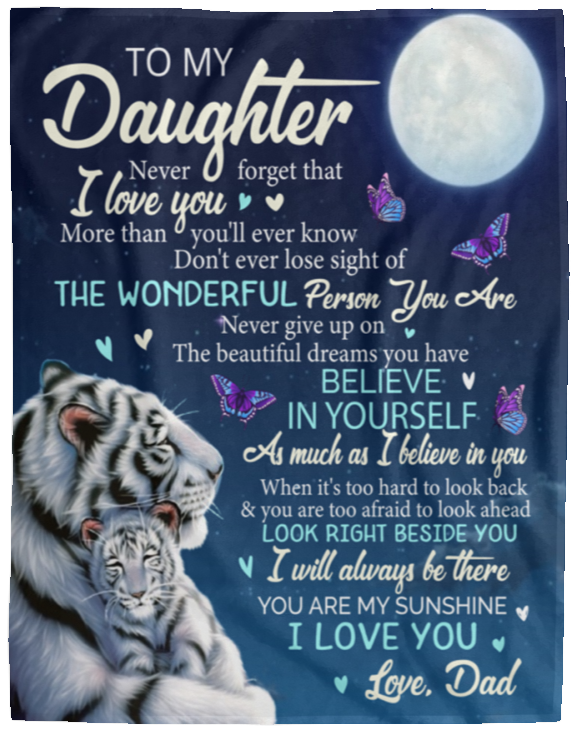 To My Daughter Blanket - I Will Always Be There Love, Dad