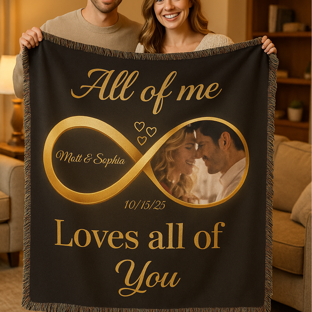 All of Me Loves All of You Blanket – Personalized Infinity Couple Gift