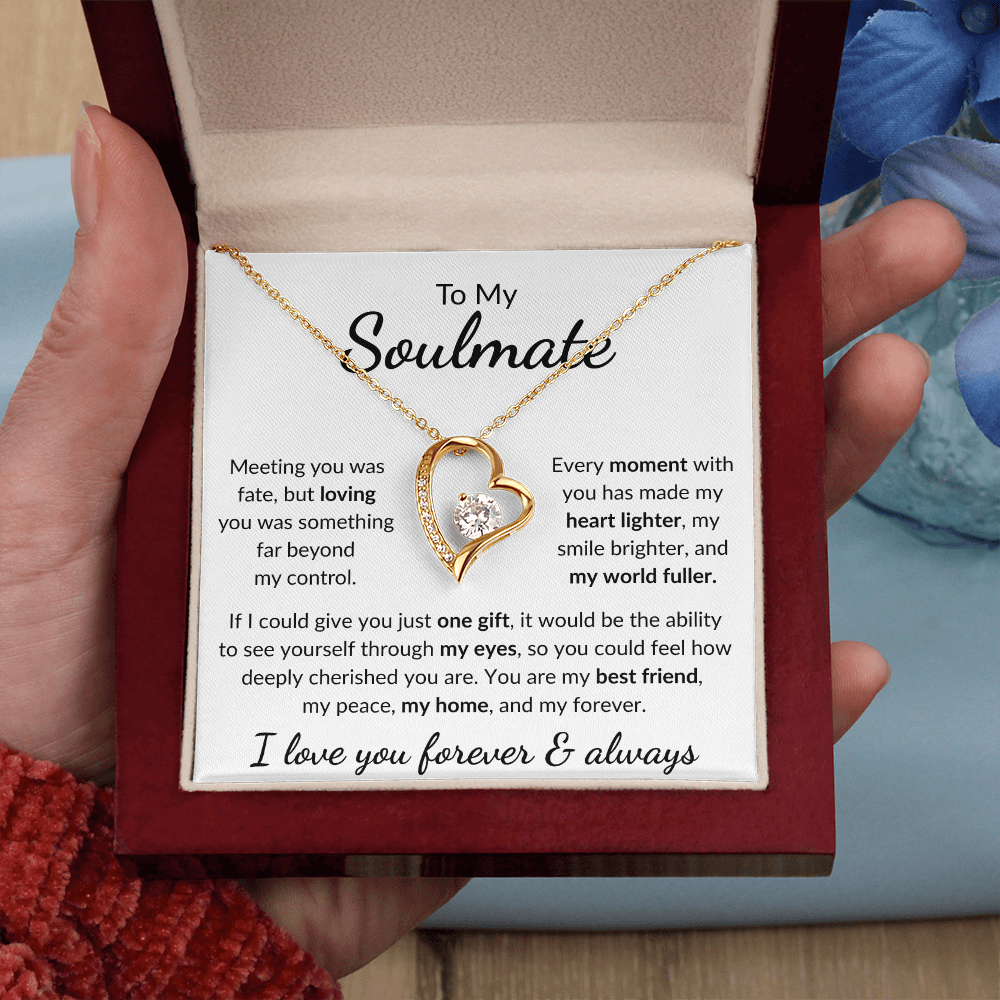 To My Soulmate - Forever Love Necklace - Symbol of Destiny and Devotion