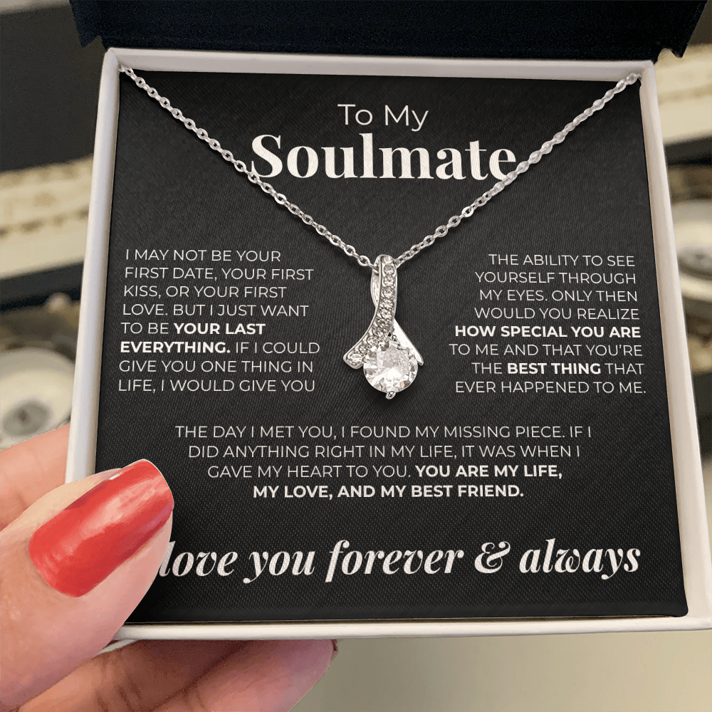 To My Soulmate | I May Not Be Your First - Alluring Beauty Necklace