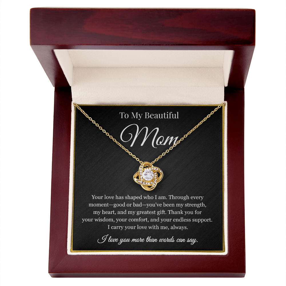 To My Beautiful Mom You've Been My Strength - Love Knot Necklace