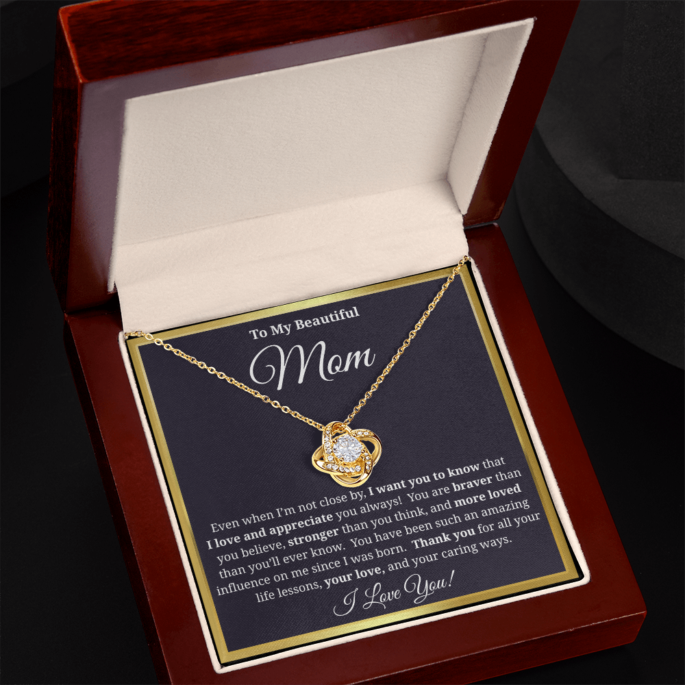 To My Beautiful Mom - Love Knot Necklace - You Have Been Such an Amazing Influence