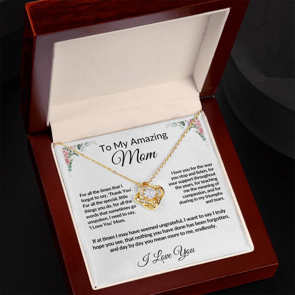 To My Amazing Mom - Mother's Day, Birthday, Special Occasion - Love Knot
