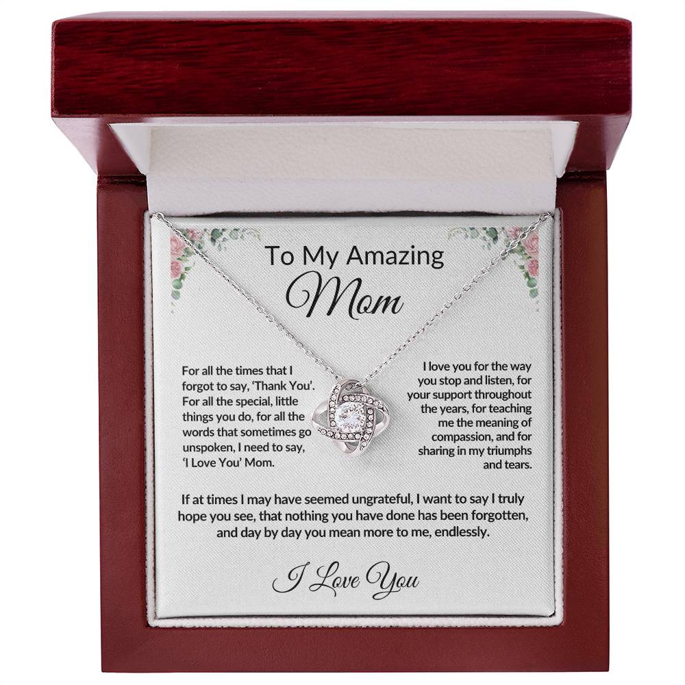 To My Amazing Mom - Mother's Day, Birthday, Special Occasion - Love Knot