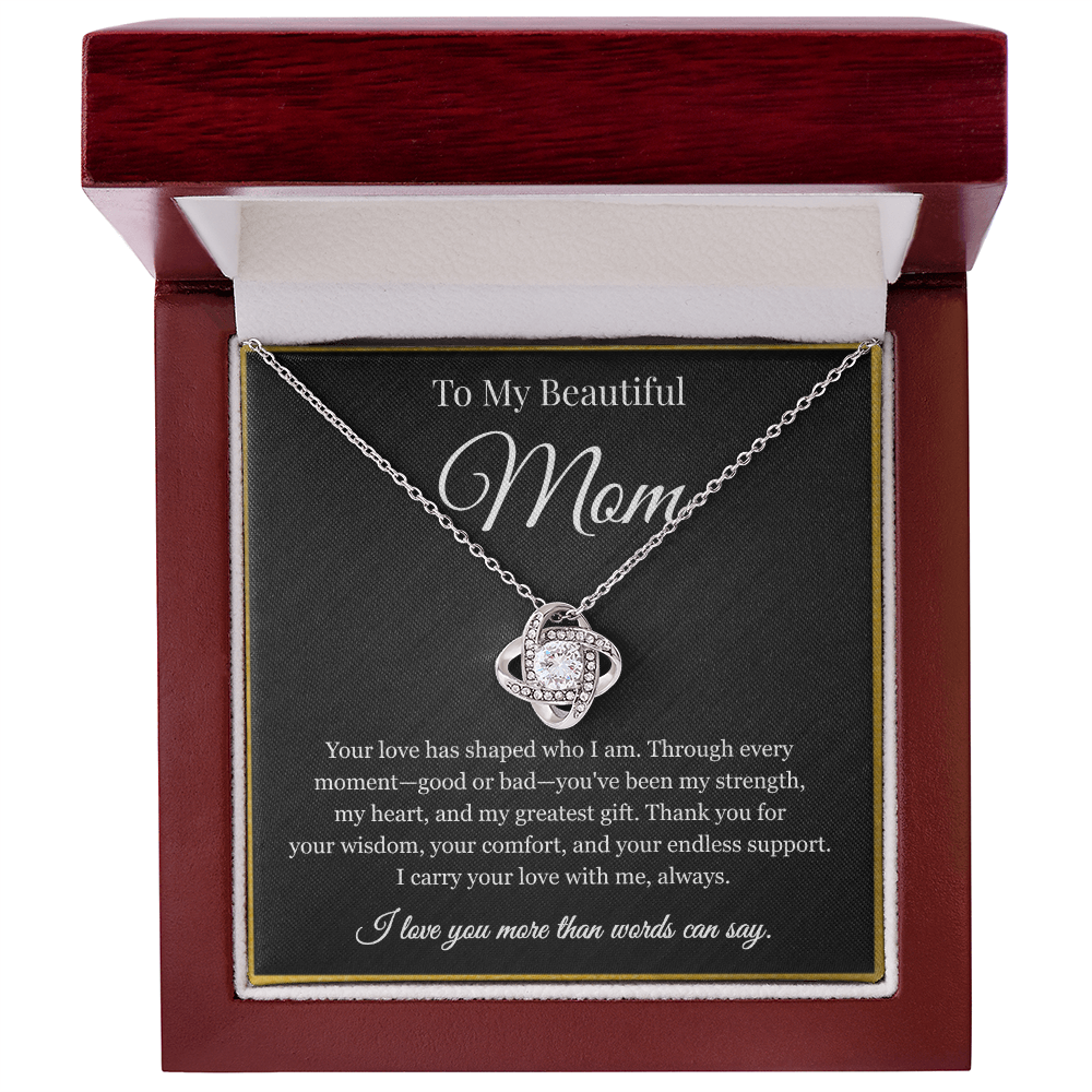 To My Beautiful Mom You've Been My Strength - Love Knot Necklace