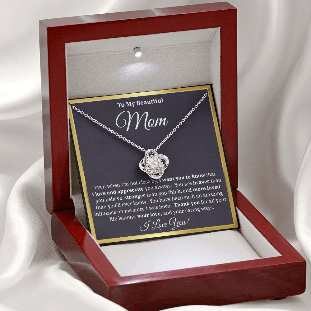 To My Beautiful Mom - Love Knot Necklace - You Have Been Such an Amazing Influence