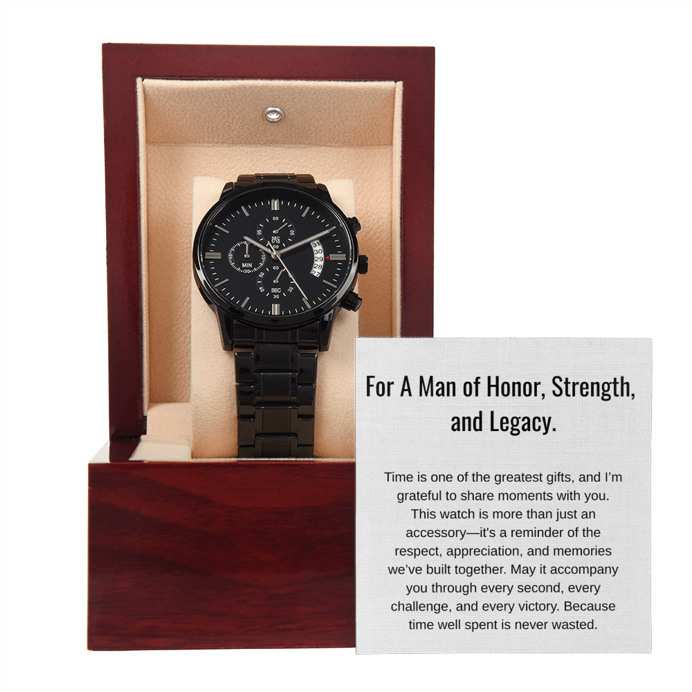 For a Man of Honor, Strength and Legacy - Black Chronograph Watch