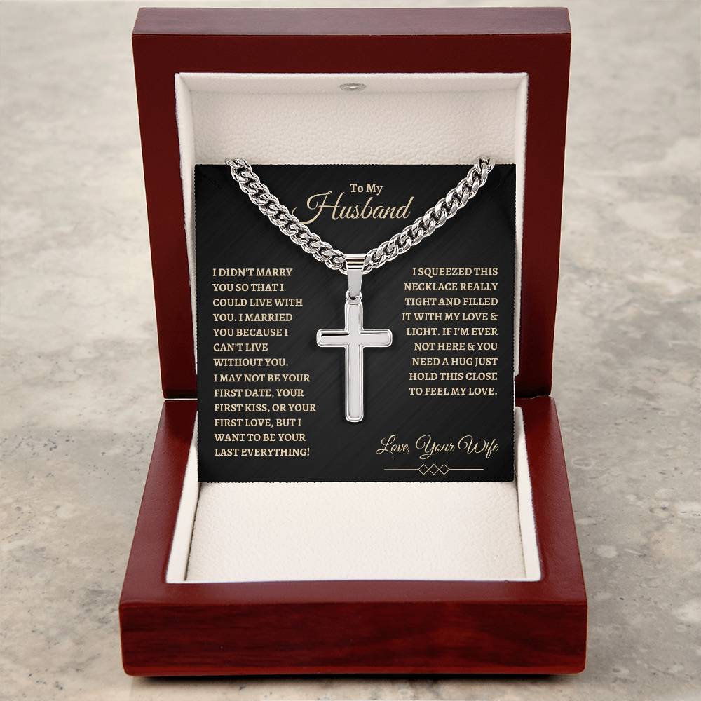 To My Husband | Cuban Chain with Artisan Cross Necklace - Father's Day, Anniversary, Valentine's Day