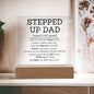 Stepped Up Dad | Bonus Dad | Father's Day - Plaque
