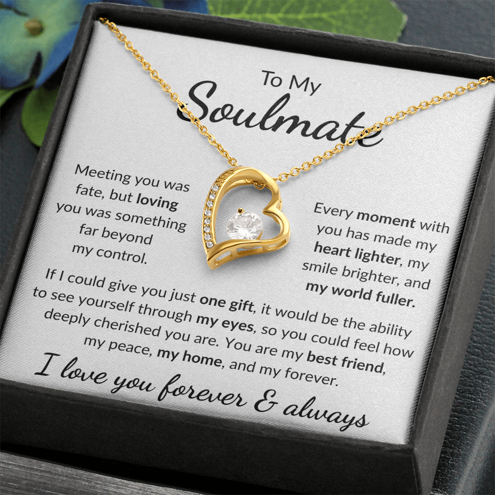 To My Soulmate - Forever Love Necklace - Symbol of Destiny and Devotion