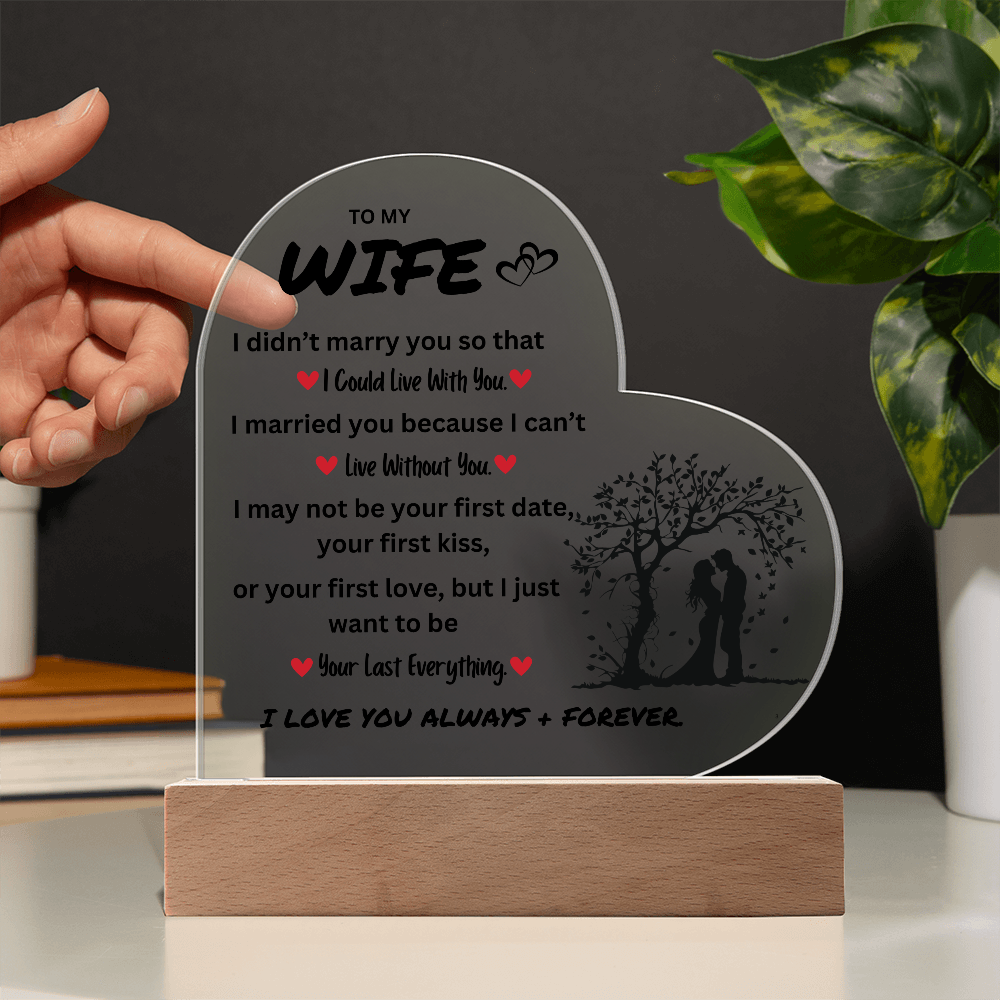 To My Wife | I Love You Always & Forever - Acrylic Plaque