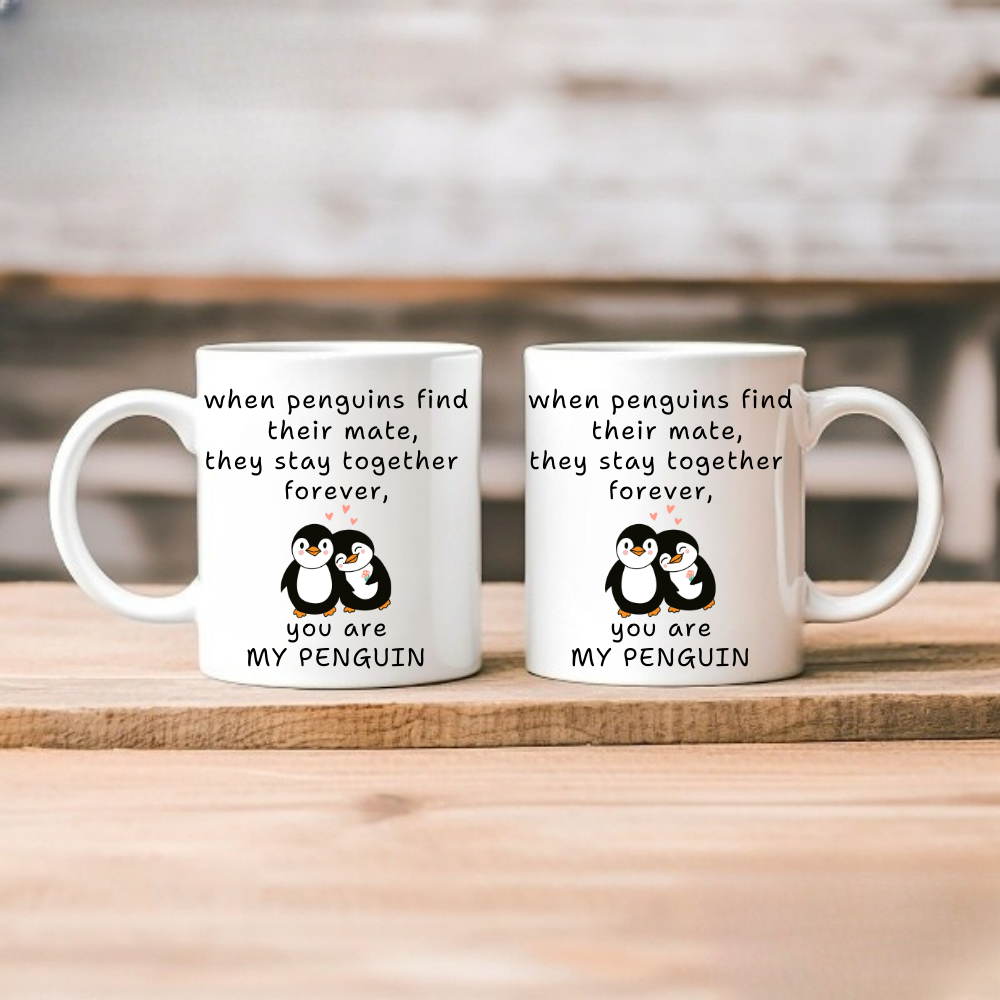 You Are My Penguin - Mug
