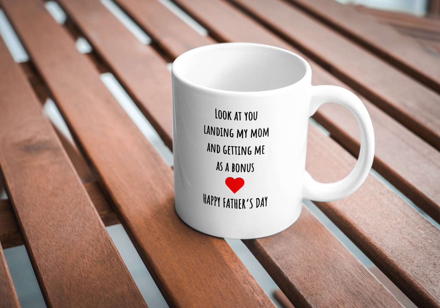 Get Me As A Bonus Father's Day Mug - 11oz White Mug