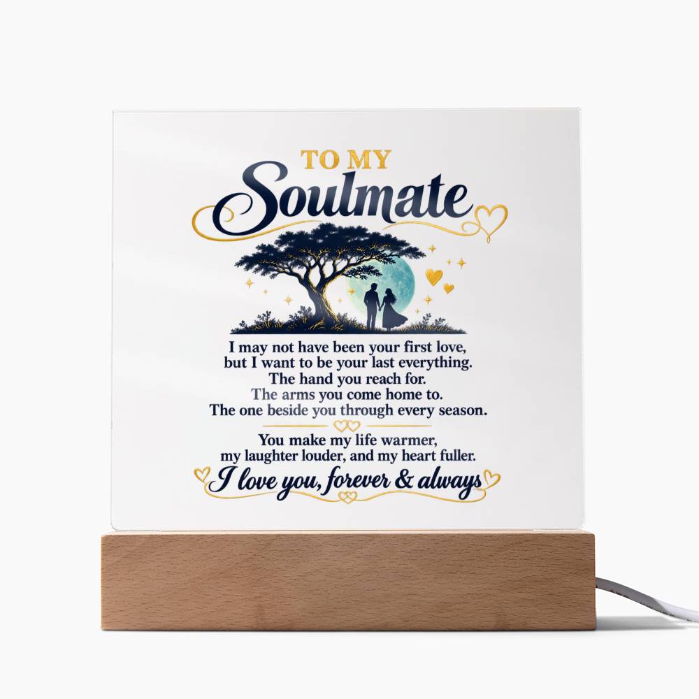 My Last Everything | Acrylic Plaque