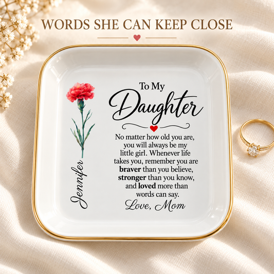 To My Daughter Personalized Birth Flower Jewelry Dish — Gift From Mom