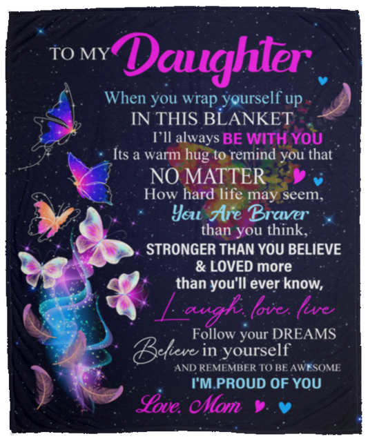 To My Daughter Blanket - Follow Your Dreams