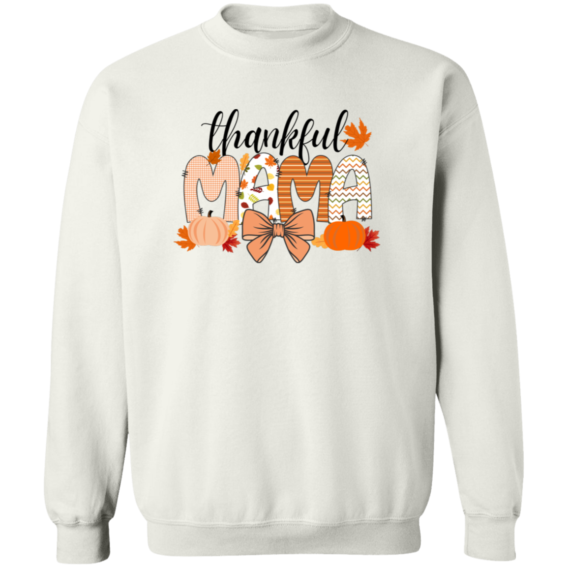 Thankful Mama T-Shirt | Sweatshirt | Hoodie