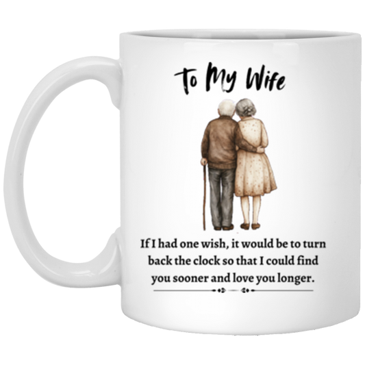 To My Wife - If I Had One Wish | Mug