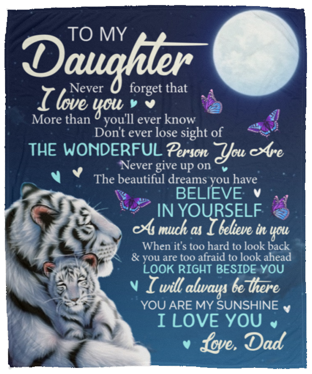 To My Daughter Blanket - I Will Always Be There Love, Dad