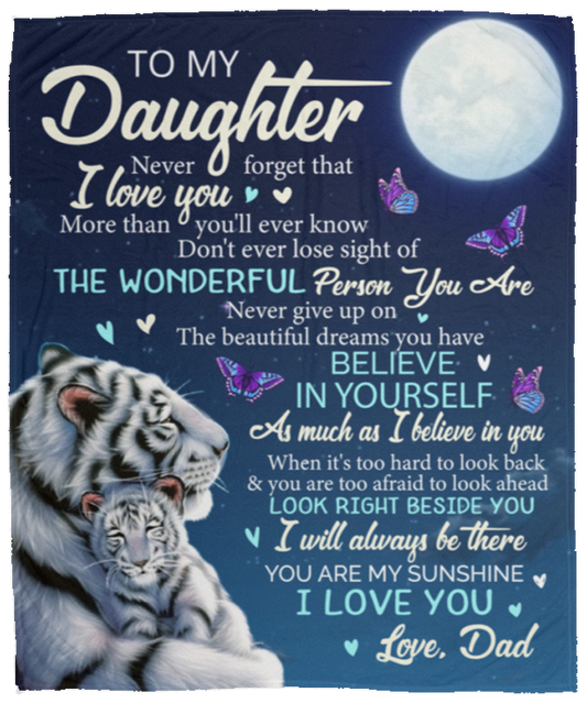 To My Daughter Blanket - I Will Always Be There Love, Dad