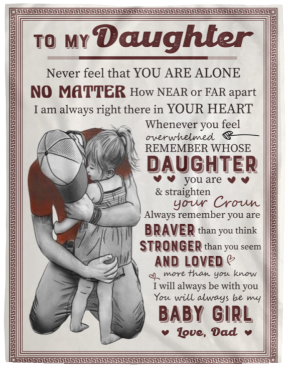 To My Daughter Love, Dad - Blanket