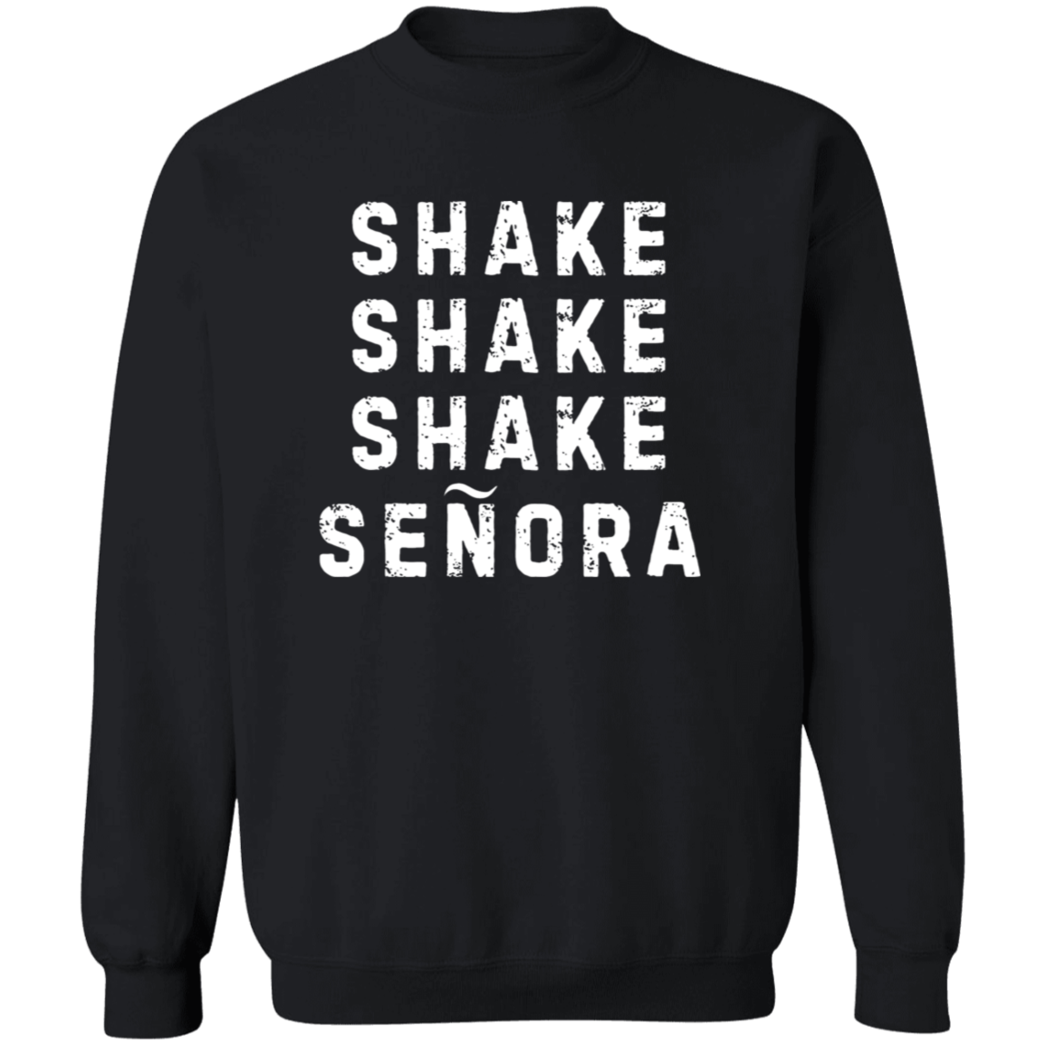 Crewneck Pullover Sweatshirt | Shake Senora