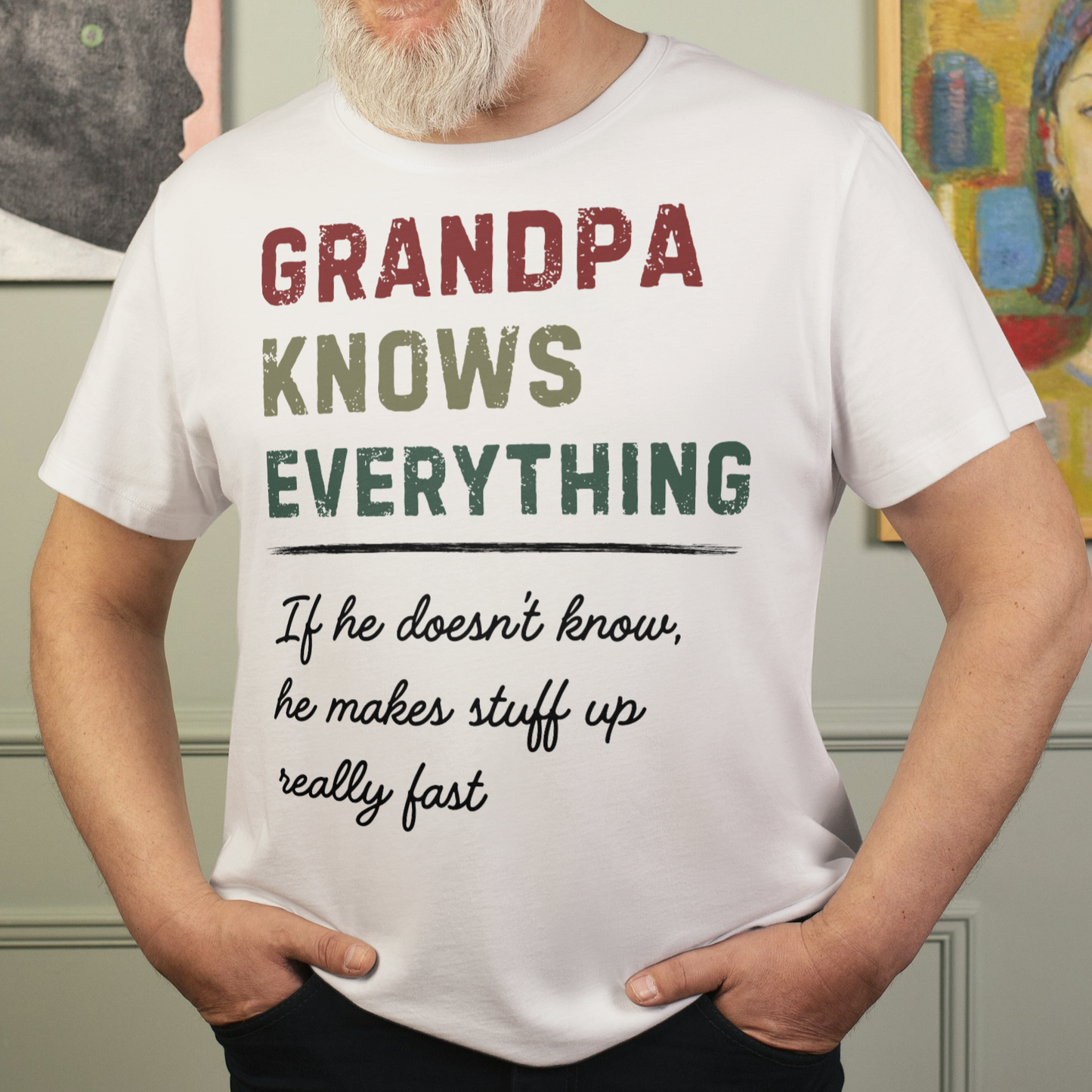 Grandpa Knows Everything - T-Shirt