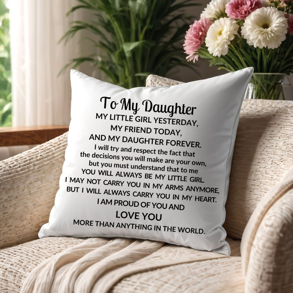 To My Daughter Large Square Pillow - 18x18
