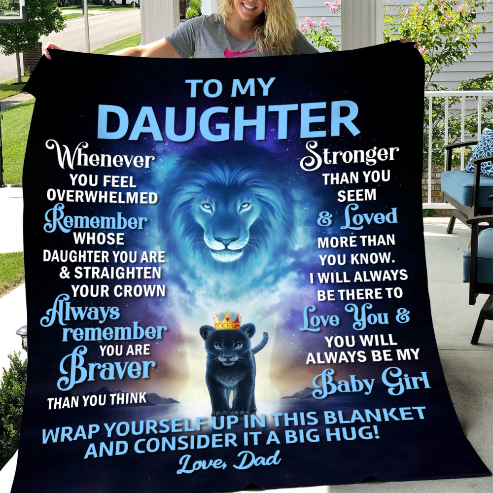 To My Daughter Blanket — “You Are Stronger Than You Seem”