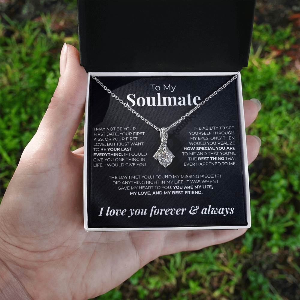 To My Soulmate | I May Not Be Your First - Alluring Beauty Necklace