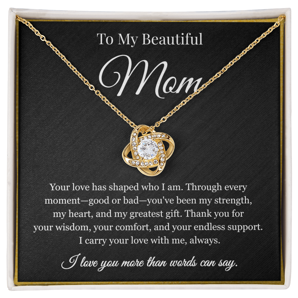 To My Beautiful Mom You've Been My Strength - Love Knot Necklace