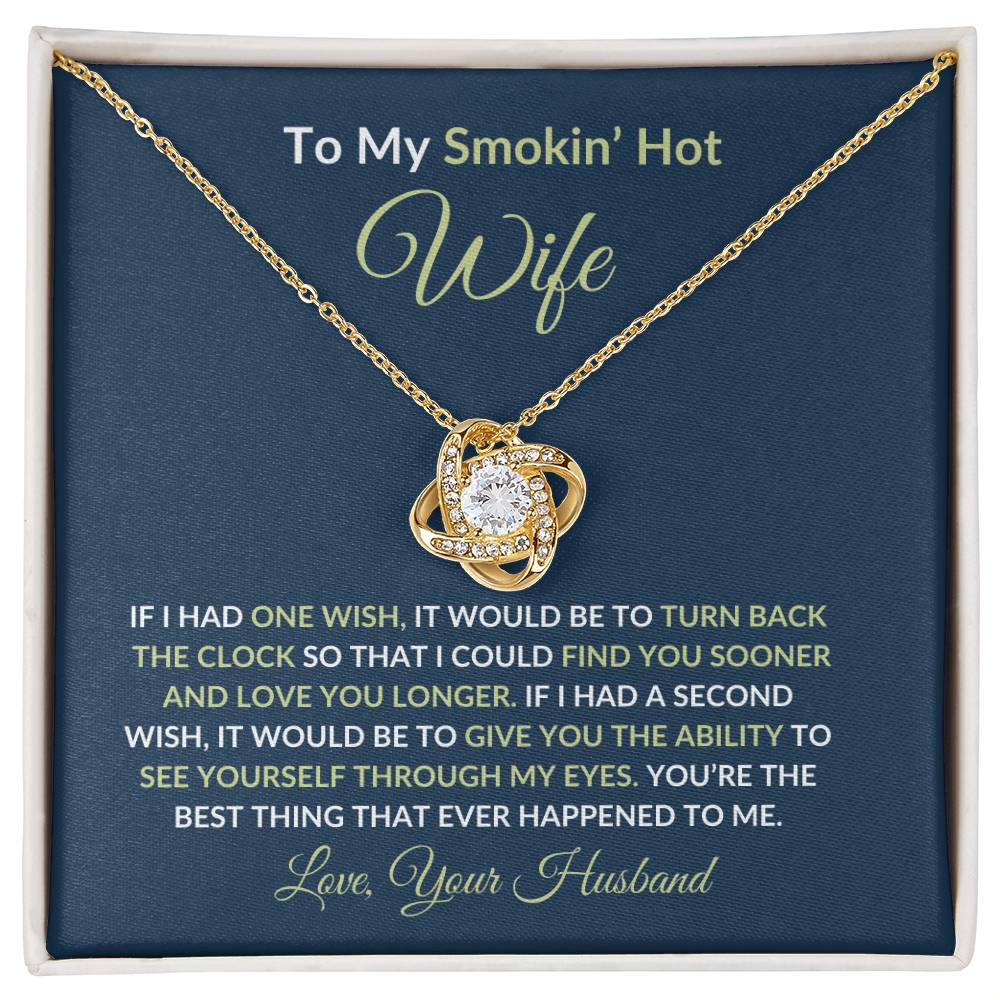 To My Smokin' Hot Wife - Love Knot Necklace