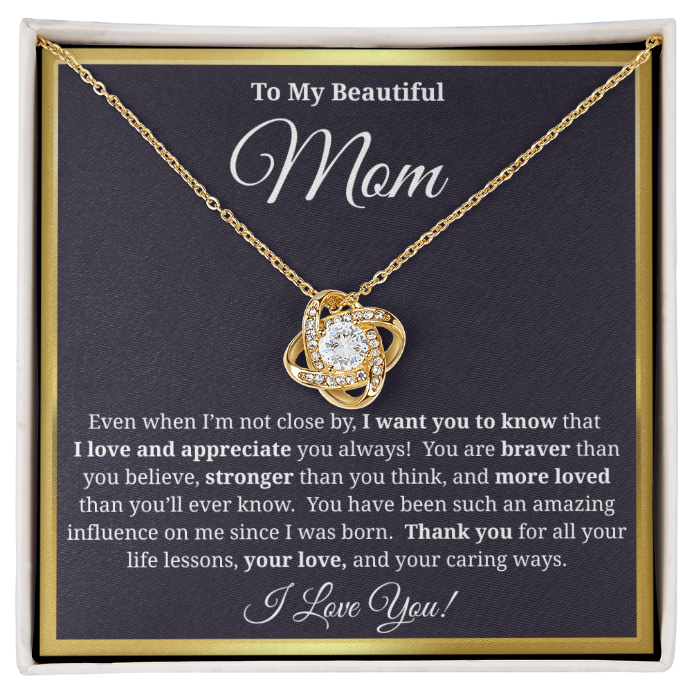 To My Beautiful Mom - Love Knot Necklace - You Have Been Such an Amazing Influence