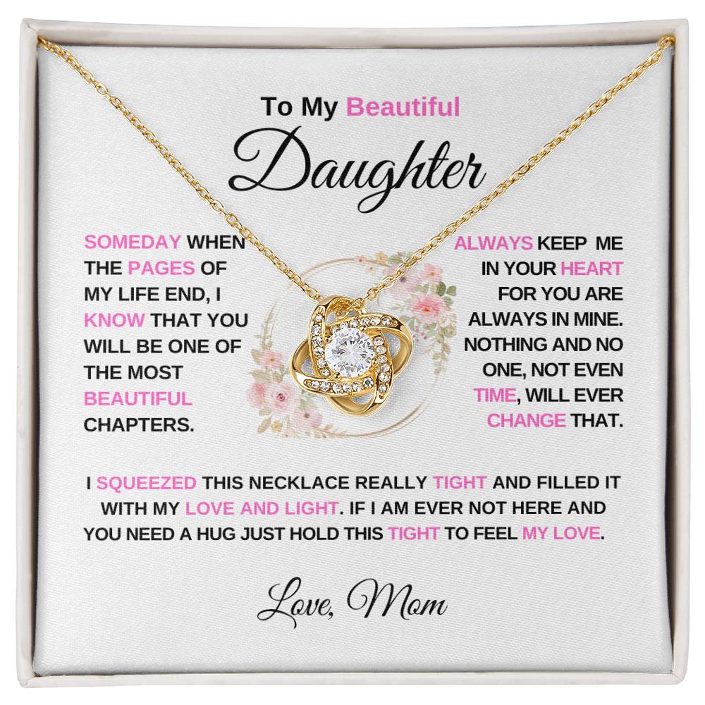 To My Beautiful Daughter | Always Keep Me in Your Heart - Love Knot