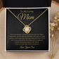 To My Mom I'm So Grateful for Your Lessons - Love Knot Necklace