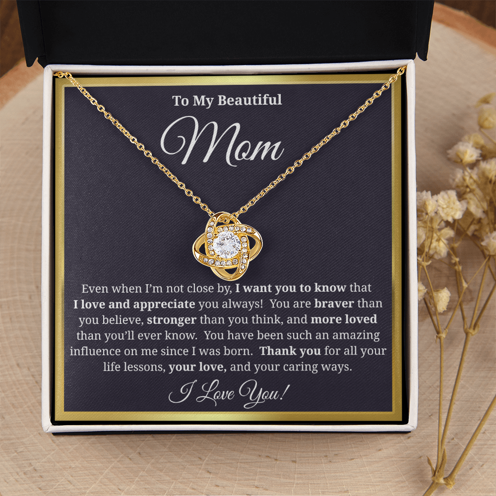 To My Beautiful Mom - Love Knot Necklace - You Have Been Such an Amazing Influence
