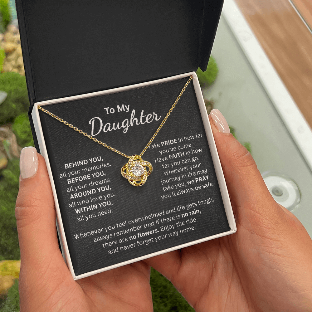 To My Daughter Take Pride in How Far You've Come - Love Knot Necklace