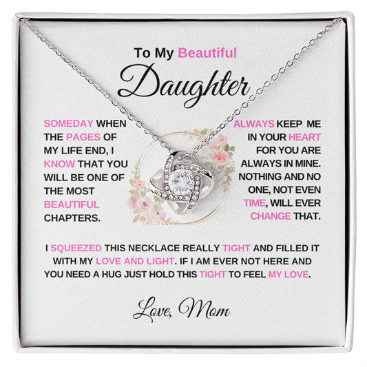 To My Beautiful Daughter | Always Keep Me in Your Heart - Love Knot