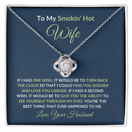 To My Smokin' Hot Wife - Love Knot Necklace