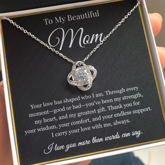 To My Beautiful Mom You've Been My Strength - Love Knot Necklace