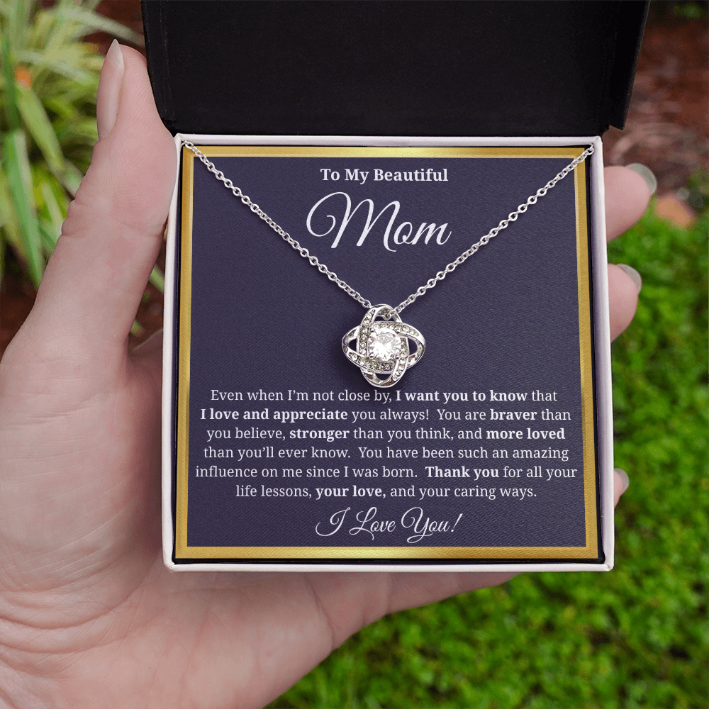 To My Beautiful Mom - Love Knot Necklace - You Have Been Such an Amazing Influence