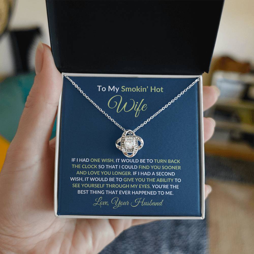 To My Smokin' Hot Wife - Love Knot Necklace