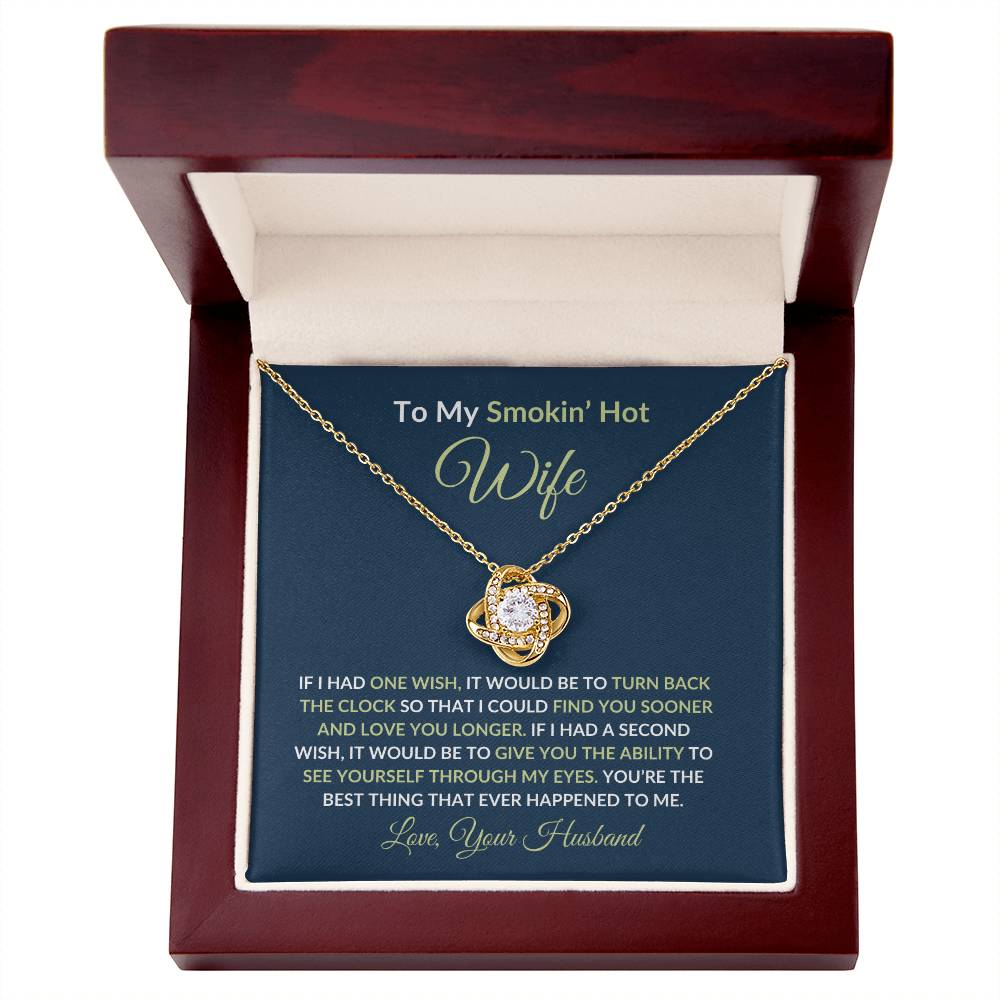 To My Smokin' Hot Wife - Love Knot Necklace