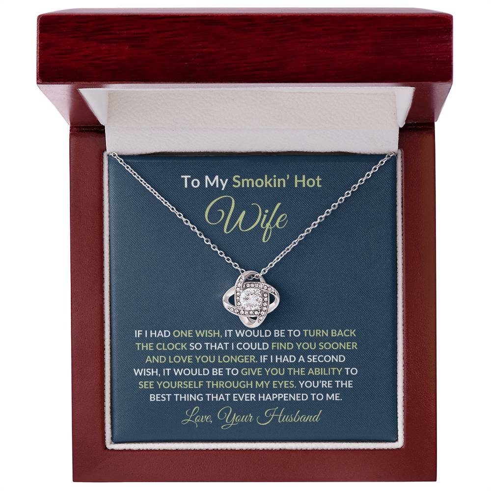 To My Smokin' Hot Wife - Love Knot Necklace