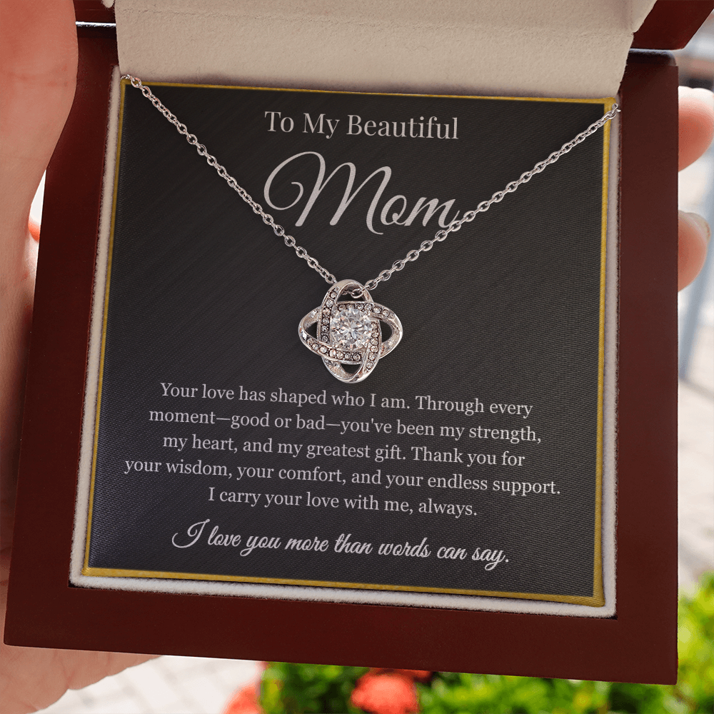 To My Beautiful Mom You've Been My Strength - Love Knot Necklace