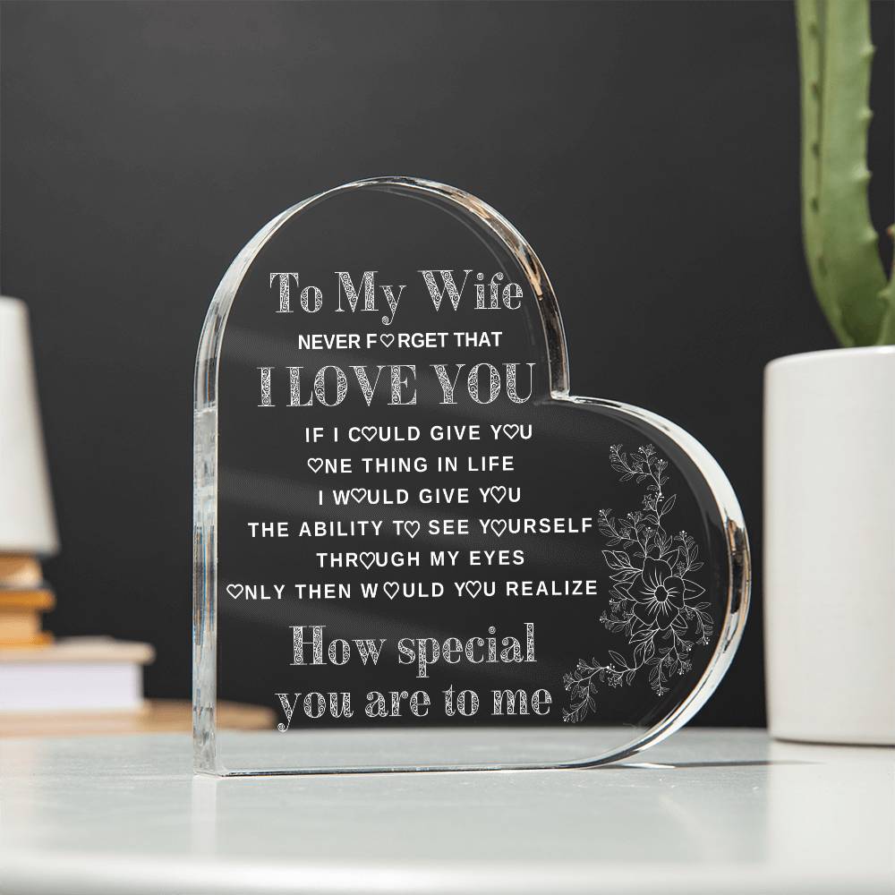 To My Wife - Heart Acrylic Without Stand